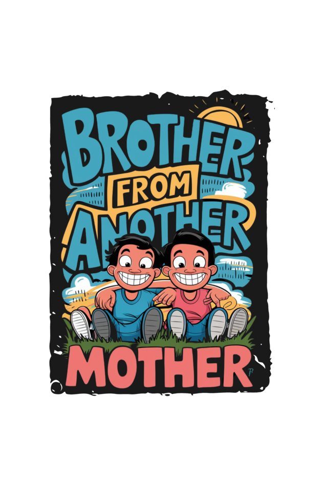 Brother-From-Another-Mother-T-Shirt-Design-2