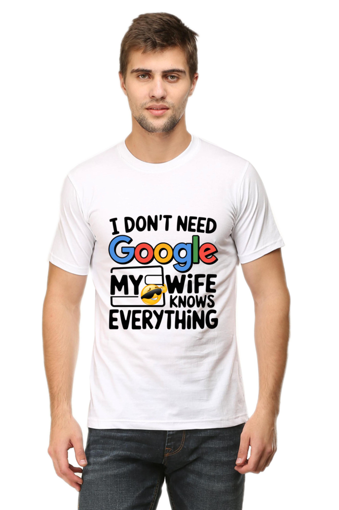 Husban-Wife-Funny-Quote-I-Dont-Need-Google-My-Wife-knows-Everything-Custom-T-Shirt-Designs